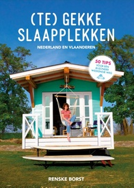 Accommodatiegids - Bed and Breakfast Gids - Campinggids (te) Gekke Slaapplekken in Nederland en België | Mo'Media