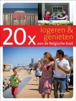 Accommodatiegids 20 x Logeren en Genieten aan de Belgische Kust | Lannoo