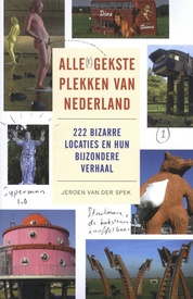 Reisgids Alle(r) gekste plekken van Nederland | Lias