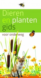 Natuurgids De dieren en plantengids voor onderweg | Kosmos Uitgevers
