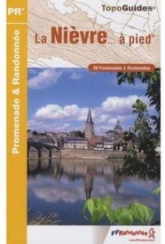 Wandelgids D058 La Nievre a pied - Bourgondie - Morvan | FFRP