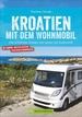 Campergids Mit dem Wohnmobil Kroatien - Kroatië | Bruckmann Verlag