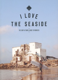 Reisgids I love the seaside Morocco - Marokko | Mo'Media | Momedia