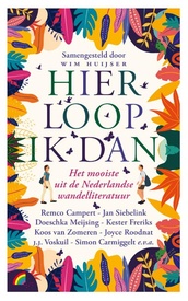 Reisverhaal Hier loop ik dan | Huijser, Wim
