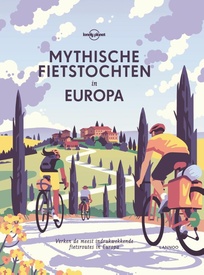 Reisinspiratieboek Lonely Planet Mythische fietstochten in Europa | Lannoo