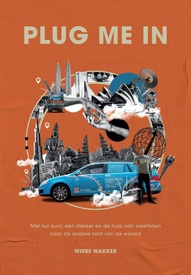 Reisverhaal Plug Me In | Wiebe Wakker