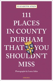 Reisgids 111 places in Places in County Durham That You Shouldn't Miss | Emons