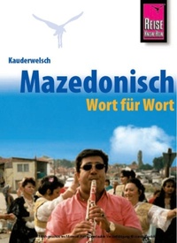 Woordenboek Kauderwelsch Mazedonisch - Macedonisch - Wort für Wort | Reise Know-How Verlag