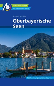 Reisgids Oberbayerische Seen - Beieren - Duitse Alpen | Michael Müller Verlag