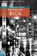 Reisgids Literaire steden Trefpunt Riga | Bas Lubberhuizen