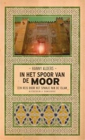 Reisgids In het spoor van de Moor  - Hanny Alders | Conserve