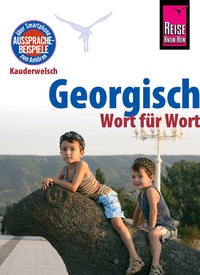 Woordenboek Kauderwelsch Georgisch – Duits – Wort für Wort | Reise Know-How Verlag