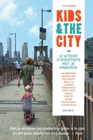Kids & the City - 12 ultieme stedentrips met je kinderen