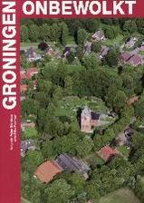 Fotoboek Groningen Onbewolkt | uitg. Bas Lubberhuizen 9789059372641