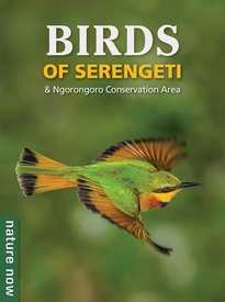Vogelgids Birds of Serengeti & Ngorongoro Conservation Area | Struik Nature