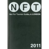 Reisgids NOT FOR TOURISTS GUIDE TO LONDON 2011 NFT | Not for Tourists