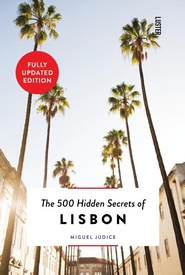 Reisgids The 500 Hidden Secrets of Lisbon - Lissabon | Luster