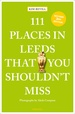 Reisgids 111 places in Places in Leeds That You Shouldn't Miss | Emons