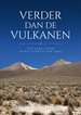 Reisverhaal Verder dan de vulkanen | Lauwrens IJsveld