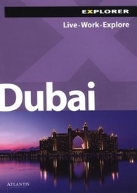 Reisgids Dubai - Live, Work, Explore | Explorer