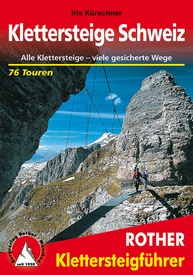 Klimgids - Klettersteiggids Klettersteige Schweiz | Rother Bergverlag