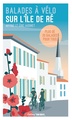Fietsgids Ile de Ré balades à vélo | Sud Ouest editions