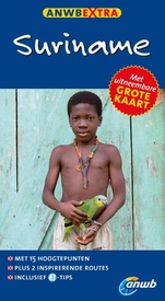 Reisgids ANWB extra Suriname | ANWB Media