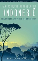 Indonesie - Indonesië fantastische verhalen
