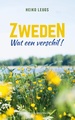 Reisverhaal Zweden. Wat een verschil! | Heiko Leugs