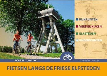 Fietsgids Fietsen langs de Friese Elfsteden | Buijten & Schipperheijn
