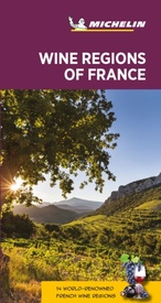 Reisgids Green guide Wine regions of France | Wijnregio's Frankrijk | Michelin