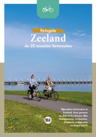 Fietsgids Fietsgids Zeeland - De 25 mooiste fietsroutes | Reisreport