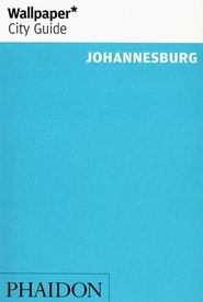 Reisgids Wallpaper* City Guide Johannesburg | Phaidon
