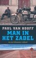 Reisverhaal Man in het zadel | Paul van Hooff