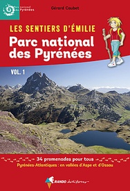 Wandelgids Pyrénées PN vol 1 sentiers émilie 25 prom. pour tous | Rando Editions