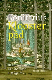 Reisverhaal Bonifatius Kloosterpad | Fokko Bosker