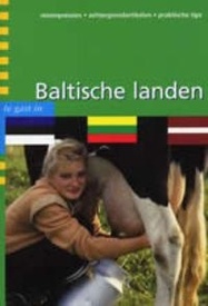 Reisgids Te gast in Baltische Staten | Informatie Verre Reizen