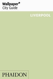 Reisgids Wallpaper* City Guide Liverpool | Phaidon