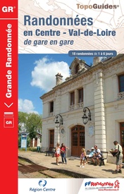Wandelgids 300 Randonnées en Centre Val-de-Loire | FFRP