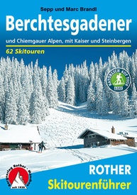 Tourskigids Skitourenführer Berchtesgadener und Chiemgauer Alpen | Rother Bergverlag