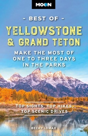 Reisgids Moon Best of Yellowstone & Grand Teton | Moon Travel Guides