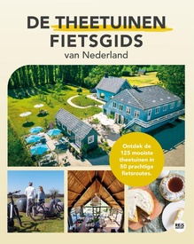 Reisgids - Fietsgids De theetuinen fietsgids van Nederland | Reisreport