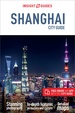 Reisgids City Guide Shanghai | Insight Guides