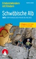 Wandelgids Schwäbische Alb Ost  -  Erlebniswandern mit Kindern | Rother Bergverlag