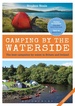 Campinggids Camping by the Waterside | Bloomsbury