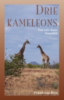 Drie Kameleons - een reis door Namibië