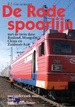 Reisverhaal De Rode Spoorlijn | E.J. Groeskamp