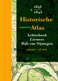 Atlas - Opruiming Historische topografische Atlas 1843-1845 Achterhoek, Liemers, Rijk van Nijmegen | Nieuwland