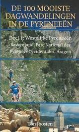 Wandelgids De 100 mooiste dagwandelingen in de Pyreneeën deel 1 | Ton Joosten