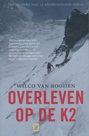Reisverhaal Overleven op de K2 | Wilco van Rooijen